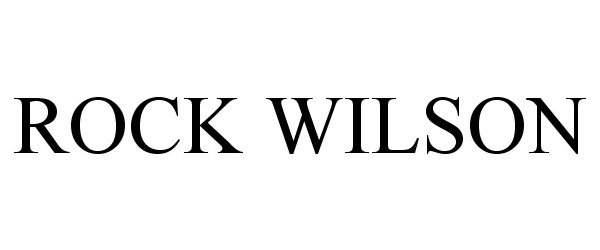 Trademark Logo ROCK WILSON