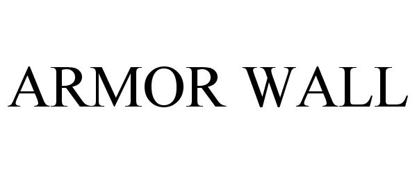 Trademark Logo ARMOR WALL