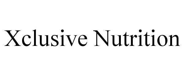 Trademark Logo XCLUSIVE NUTRITION