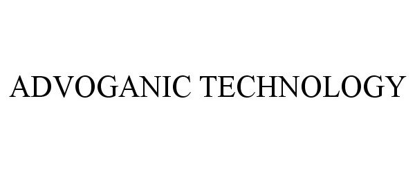 Trademark Logo ADVOGANIC TECHNOLOGY