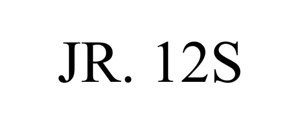 Trademark Logo JR. 12S