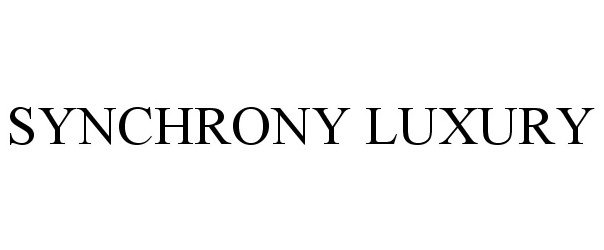 Trademark Logo SYNCHRONY LUXURY