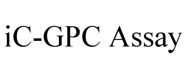 Trademark Logo IC-GPC ASSAY