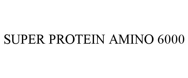 Trademark Logo SUPER PROTEIN AMINO 6000