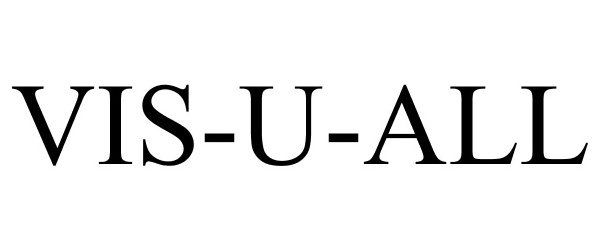 Trademark Logo VIS-U-ALL