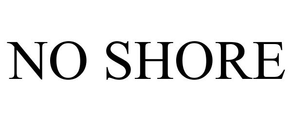 Trademark Logo NO SHORE