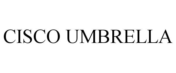 Trademark Logo CISCO UMBRELLA