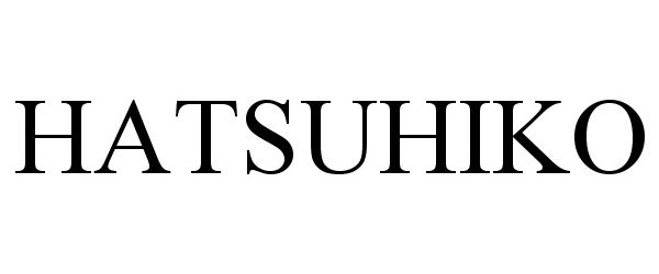Trademark Logo HATSUHIKO