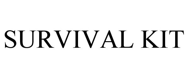 Trademark Logo SURVIVAL KIT