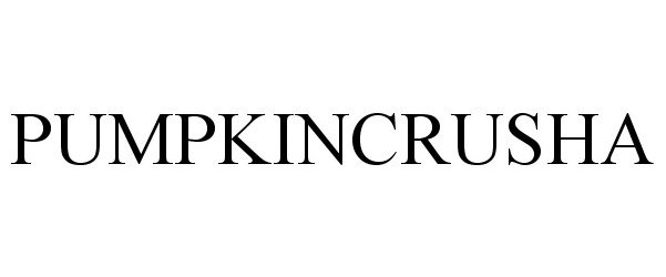 Trademark Logo PUMPKINCRUSHA