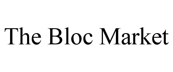  THE BLOC MARKET