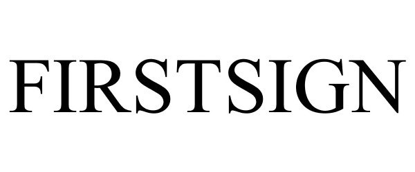 Trademark Logo FIRSTSIGN