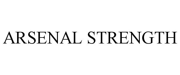 Trademark Logo ARSENAL STRENGTH