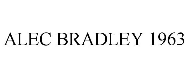 Trademark Logo ALEC BRADLEY 1963
