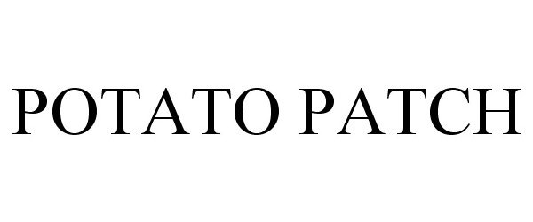 Trademark Logo POTATO PATCH