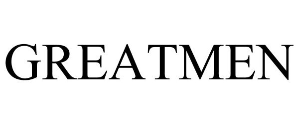 Trademark Logo GREATMEN