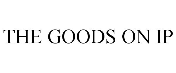 Trademark Logo THE GOODS ON IP