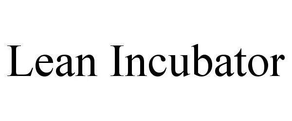  LEAN INCUBATOR