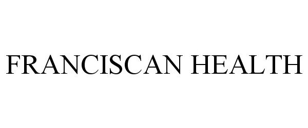  FRANCISCAN HEALTH