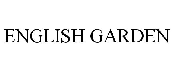 Trademark Logo ENGLISH GARDEN