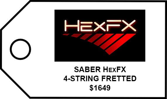  HEXFX SABER HEXFX 4-STRING FRETTED $1649