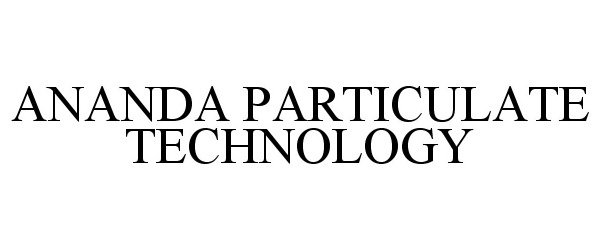  ANANDA PARTICULATE TECHNOLOGY