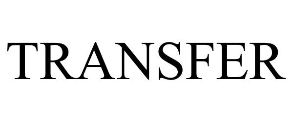 Trademark Logo TRANSFER