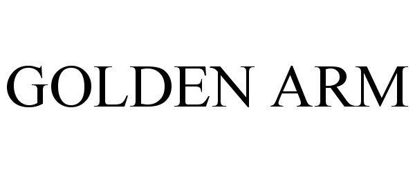  GOLDEN ARM