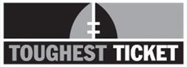 Trademark Logo TOUGHEST TICKET