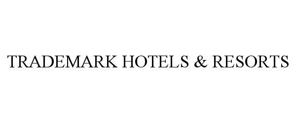 Trademark Logo TRADEMARK HOTELS & RESORTS