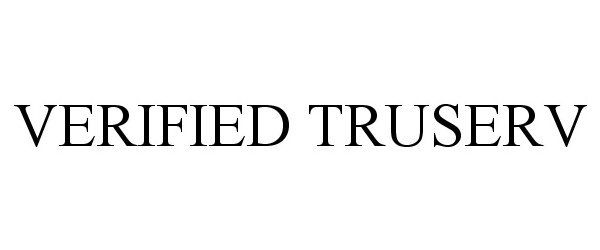 Trademark Logo VERIFIED TRUSERV