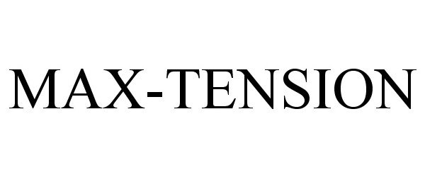 Trademark Logo MAX-TENSION