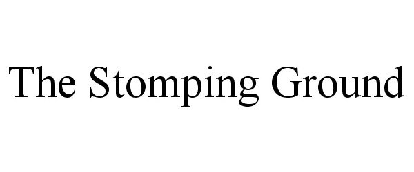 Trademark Logo THE STOMPING GROUND