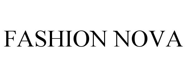 Trademark Logo FASHION NOVA