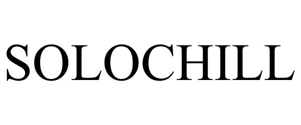 Trademark Logo SOLOCHILL