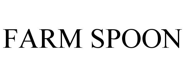 Trademark Logo FARM SPOON