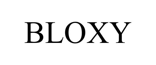 Trademark Logo BLOXY