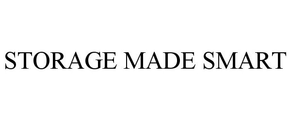 Trademark Logo STORAGE MADE SMART