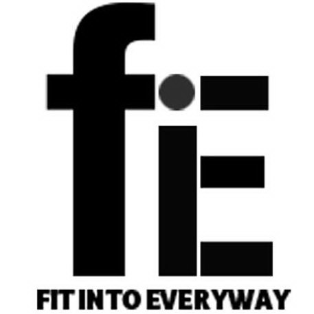 Trademark Logo FIE FIT INTO EVERYWAY