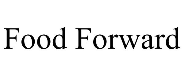Trademark Logo FOOD FORWARD