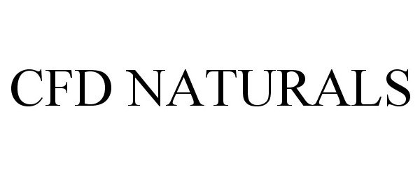 Trademark Logo CFD NATURALS