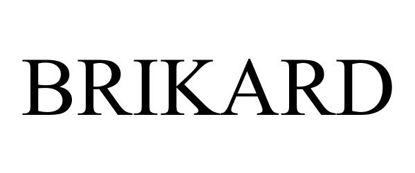 Trademark Logo BRIKARD