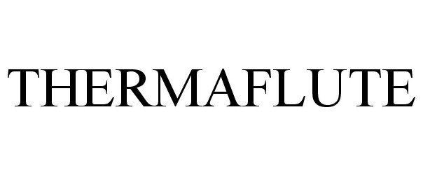 Trademark Logo THERMAFLUTE