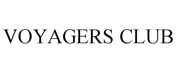 Trademark Logo VOYAGERS CLUB