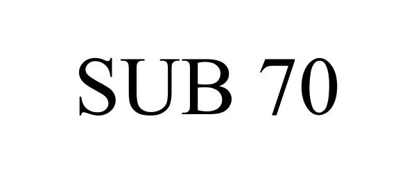 Trademark Logo SUB 70