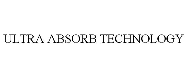 Trademark Logo ULTRA ABSORB TECHNOLOGY