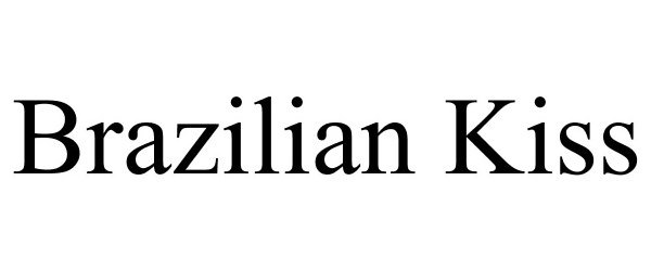 Trademark Logo BRAZILIAN KISS