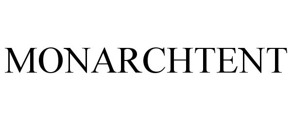 Trademark Logo MONARCHTENT