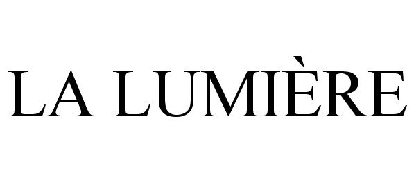 Trademark Logo LA LUMIÈRE