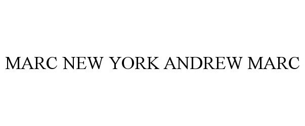 Trademark Logo MARC NEW YORK ANDREW MARC